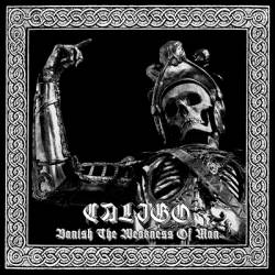 Caligo (MOL) : Banish the Weakness of Man